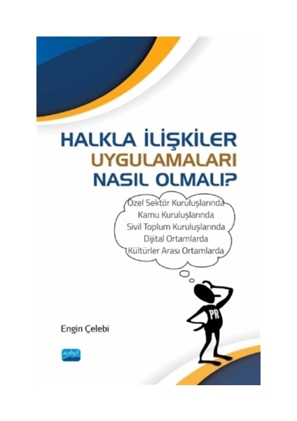 Halkla İlişkiler Uygulamaları Nasıl Olmalı?