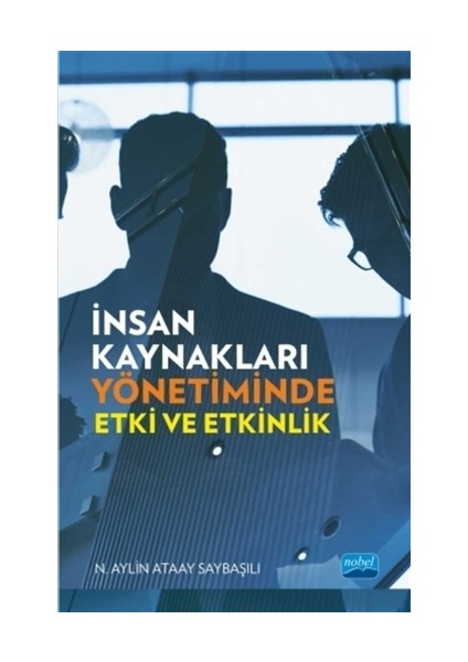 İnsan Kaynakları Yönetiminde Etki ve Etkinlik