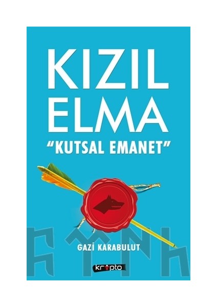 Kızıl Elma - Kutsal Emanet