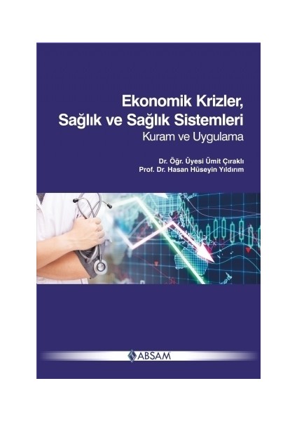 Ekonomik Krizler Sağlık ve Sağlık Sistemleri