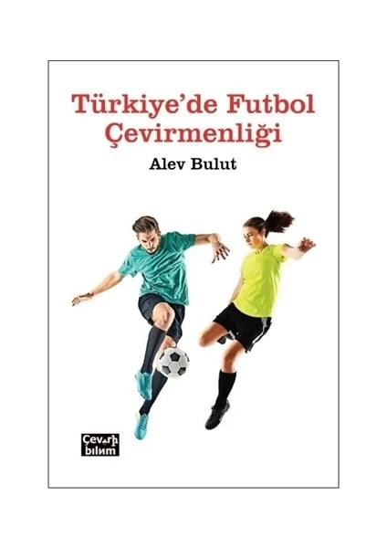 Türkiye'de Futbol Çevirmenliği