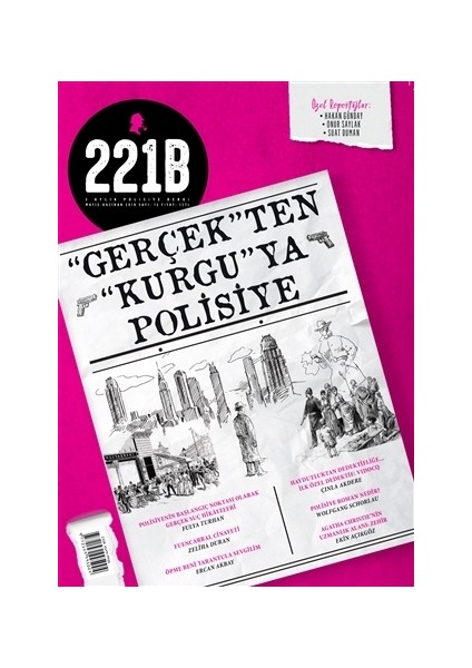 221B İki Aylık Polisiye Dergi Sayı: 15 Mayıs - Haziran 2018