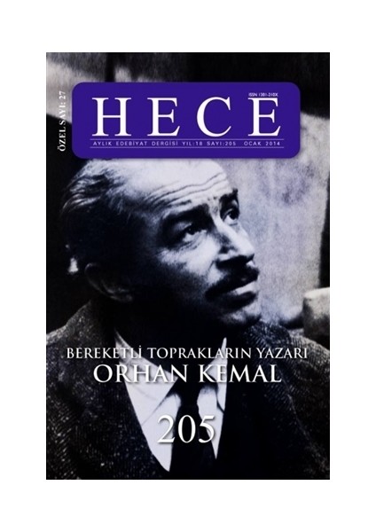 Hece Aylık Edebiyat Dergisi Bereketli Toprakların Yazarı Orhan Kemal Özel Sayısı: 27 205