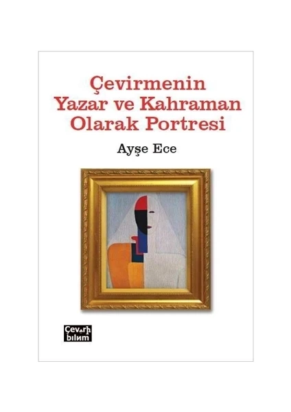 Çevirmenin Yazar ve Kahraman Olarak Portresi