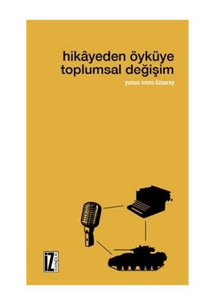 Hikayeden Öyküye Toplumsal Değişim