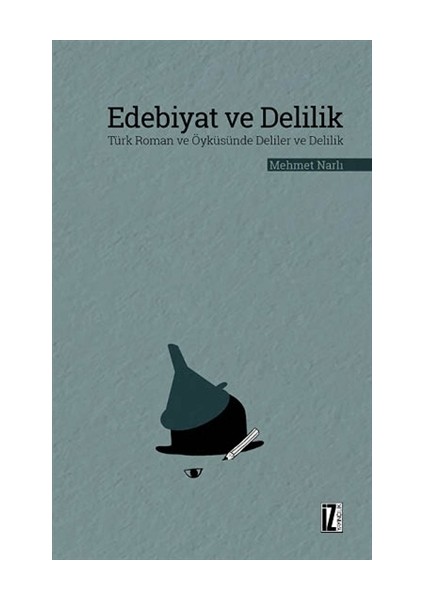 Edebiyat ve Delilik