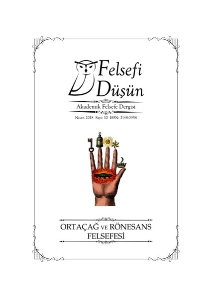Felsefi Düşün Akademik Felsefe Dergisi Sayı : 10 Nisan 2018