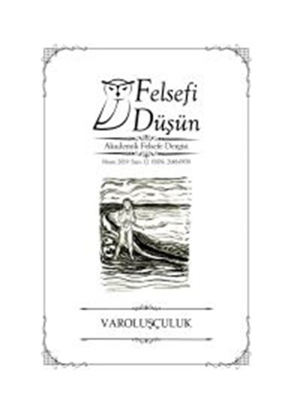 Felsefi Düşün Akademik Felsefe Dergisi Sayı: 12 Nisan 2019