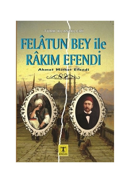 Felatun Bey ile Rakım Efendi