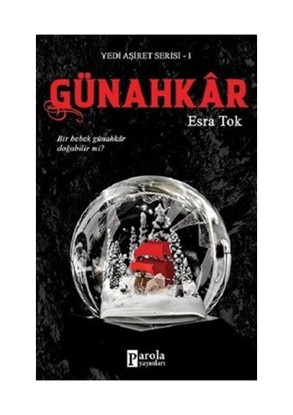 Yedi Aşiret Serisi 1: Günahkar - Esra Tok