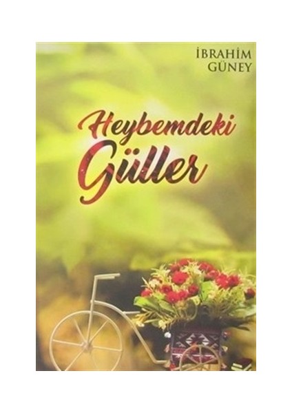 Heybemdeki Güller