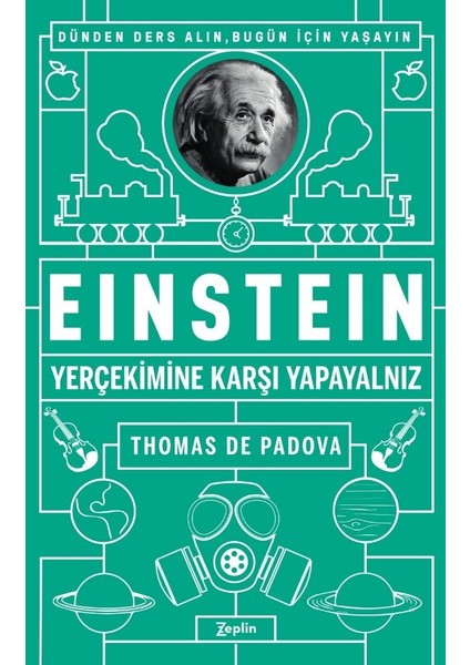 Einstein: Yerçekimine Karşı Yapayalnız - Thomas De Padova