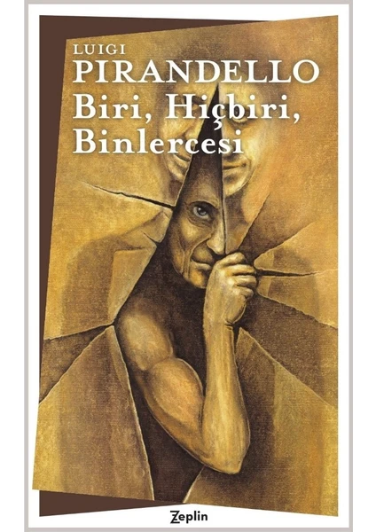 Biri, Hiçbiri, Binlercesi - Luigi Pirandello