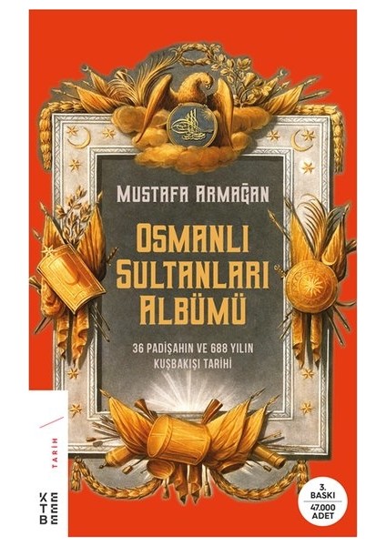 Osmanlı Sultanları Albümü - Mustafa Armağan