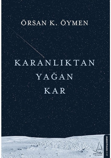 Karanlıktan Yağan Kar - Örsan K. Öymen