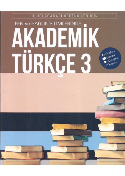 Fen ve Sağlık Bilimlerinde Akademik Türkçe 3 Dinleme Okuma Konuşma Yazma CD fiyatları