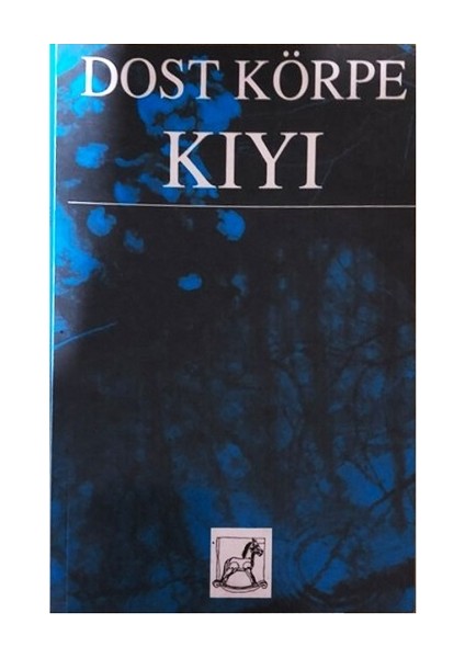 Dost Körpe Kıyı Şiir Atı Yayıncılık 1998 97578827437573 62