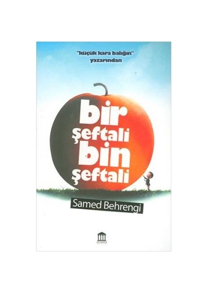 Bir Şeftali Bin Şeftali - Samed Behrengi