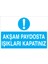 Akşam Paydosta Işıkları Kapatınız Alüminyum 1