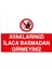 Ayaklarınızı Ilaca Basmadan Girmeyiniz Alüminyum 1