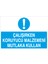 Çalışırken Koruyucu Malzemeni Mutlaka Kullan Sticker - Folyo 1