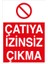 Çatıya Izinsiz Çıkma Sticker - Folyo 1