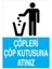 Çöpleri Çöp Kutusuna Atınız Sticker - Folyo 1