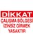 Dikkat - Çalışma Bölgesi Izinsiz Girmek Yasaktır Sticker - Folyo 1