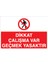 Dikkat Çalışma Var Geçmek Yasaktır Pvc - Leksan 1