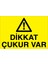 Dikkat Çukur Var Pvc - Leksan 1