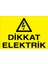 Dikkat Elektrik Sticker - Folyo 1