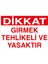 Dikkat Girmek Tehlikeli ve Yasaktır Sticker - Folyo 1