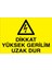 Dikkat Yüksek Gerilim Uzak Dur Dekota 1