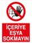 Içeriye Eşya Sokmayın Alüminyum 1