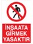 Inşaata Girmek Yasaktır Pvc - Leksan 1