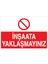 Inşaata Yaklaşmayınız Pvc - Leksan 1