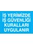 Iş Yerimizde Iş Güvenliği Kuralları Uygulanır Sticker - Folyo 1