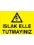 Islak Elle Tutmayınız Alüminyum 1