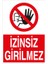 Izinsiz Girilmez Sticker - Folyo 1