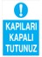 Kapıları Kapalı Tutunuz Pvc - Leksan 1