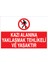 Kazı Alanına Yaklaşmak Tehlikeli ve Yasaktır Alüminyum 1