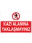 Kazı Alanına Yaklaşmayınız Pvc - Leksan 1