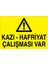 Kazı - Hafriyat Çalışması Var Sticker - Folyo 1