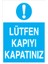 Lütfen Kapıyı Kapatınız Sticker - Folyo 1