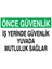 Önce Güvenlik - Iş Yerinde Güvenlik Yuvada Mutluluk Sağlar Alüminyum 1
