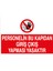 Personelin Bu Kapıdan Giriş Çıkış Yapması Yasaktır Sticker - Folyo 1