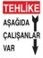 Tehlike Aşağıda Çalışanlar Var Alüminyum 1