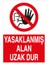 Yasaklanmış Alan Uzak Dur Sticker - Folyo 1