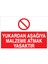 Yukardan Aşağıya Malzeme Atmak Yasaktır Alüminyum 1