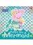 Peppa The Mermaid - Collective 1